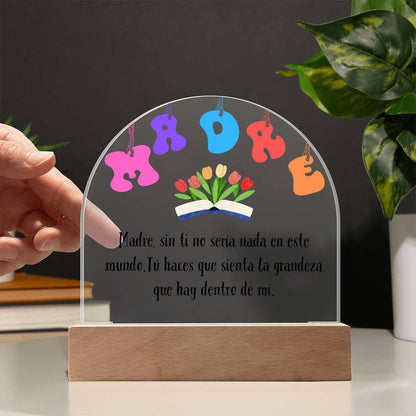 Regalo para Mamá Acrylic Plaque esta Placa de Acrílico en forma de Cúpula