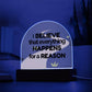 Domed Acrylic Plaque Give this Gift to that Special Person