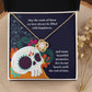 Day Of The Dead Memories Of Loved Ones Message Card Necklace Gift
